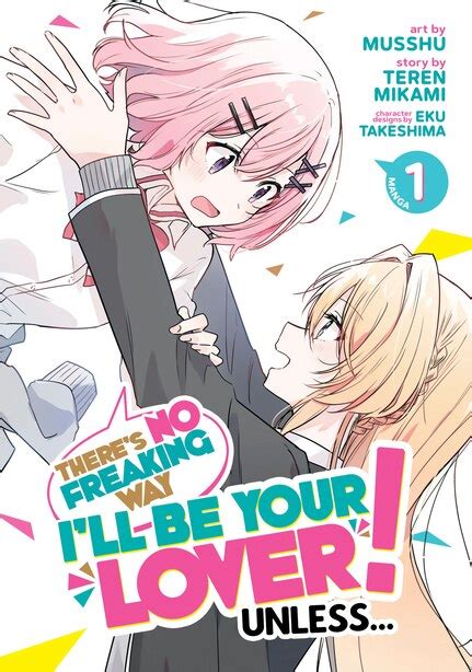 Cover of the manga There's No Freaking Way I'll Be Your Lover! Unless... Volume 1